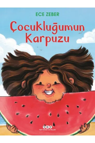 Çocukluğumun Karpuzu Çocukluğumun Karpuzu