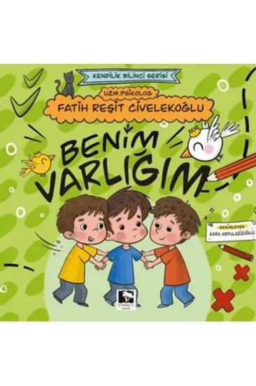 Benim Varlığım Benim Varlığım
