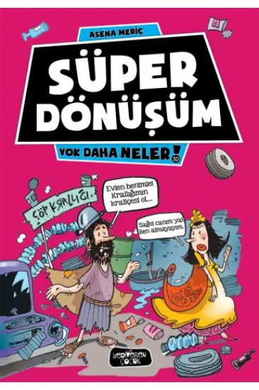 Yok Daha Neler 10 - Süper Dönüşüm Yok Daha Neler 10 - Süper Dönüşüm