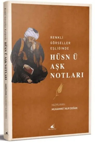 Renkli Görseller Eşliğinde Hüsn Ü Aşk Notları Renkli Görseller Eşliğinde Hüsn Ü Aşk Notları