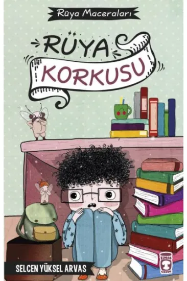 Rüya Korkusu - Rüya Maceraları Rüya Korkusu - Rüya Maceraları