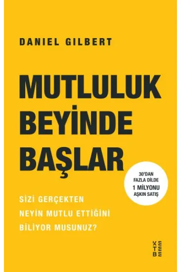 Mutluluk Beyinde Başlar Mutluluk Beyinde Başlar