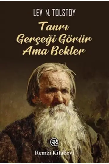 Tanrı Gerçeği Görür Ama Bekler Tanrı Gerçeği Görür Ama Bekler