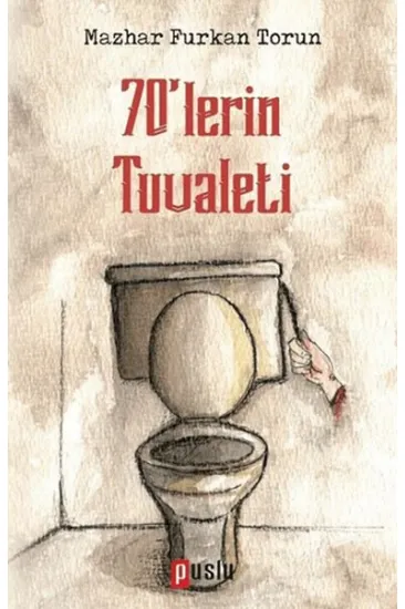70'lerin Tuvaleti 70'lerin Tuvaleti
