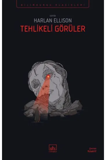 Tehlikeli Görüler Tehlikeli Görüler