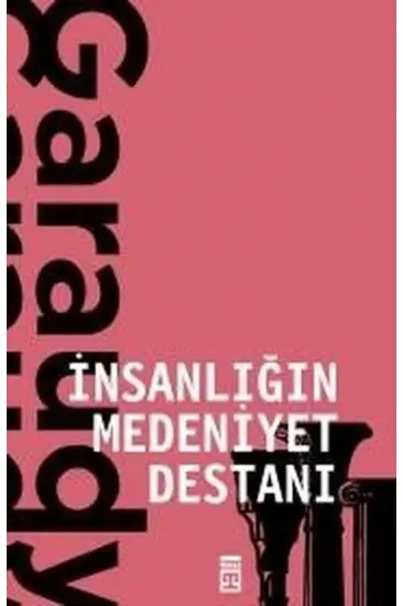 İnsanlığın Medeniyet Destanı İnsanlığın Medeniyet Destanı
