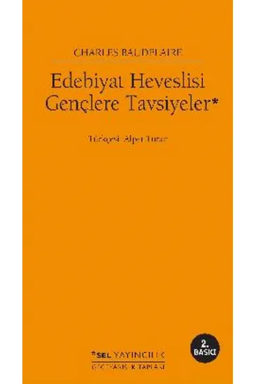 Edebiyat Heveslisi Gençlere Tavsiyeler Edebiyat Heveslisi Gençlere Tavsiyeler