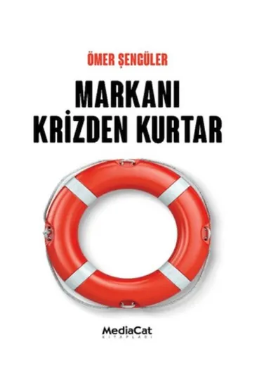 Markanı Krizden Kurtar Markanı Krizden Kurtar