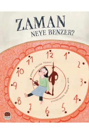 Zaman Neye Benzer? Zaman Neye Benzer?