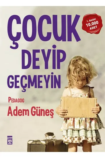 Çocuk Deyip Geçmeyin Çocuk Deyip Geçmeyin