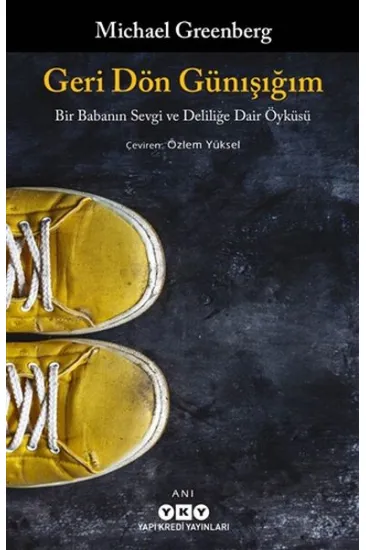 Geri Dön Günışığım Geri Dön Günışığım