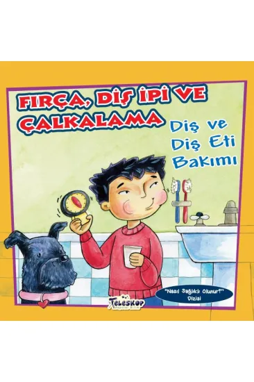 Fırça Diş İpi ve Çalkalama - Diş ve Diş eti Bakımı - Nasıl Sağlıklı Olunur Fırça Diş İpi ve Çalkalama - Diş ve Diş eti Bakımı - Nasıl Sağlıklı Olunur