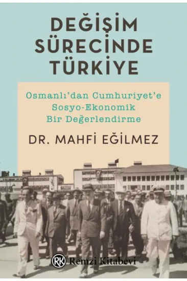 Değişim Sürecinde Türkiye Değişim Sürecinde Türkiye