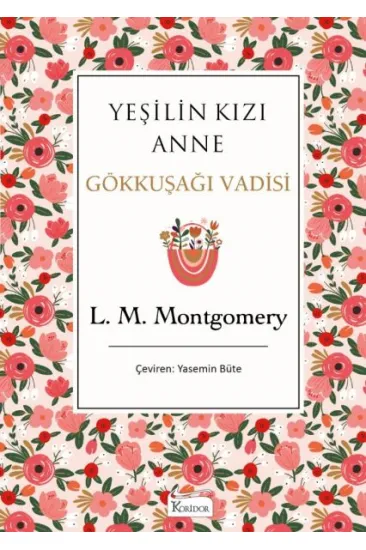 Yeşilin Kızı Anne 7 - Gökkuşağı Vadisi (Bez Ciltli) Yeşilin Kızı Anne 7 - Gökkuşağı Vadisi (Bez Ciltli)