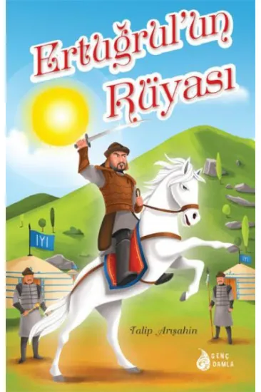 Ertuğrul’un Rüyası Ertuğrul’un Rüyası
