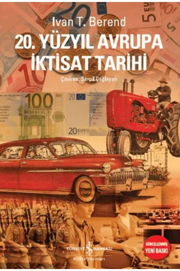 20. Yüzyıl Avrupa İktisat Tarihi 20. Yüzyıl Avrupa İktisat Tarihi