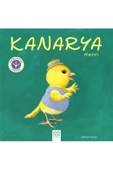 Sevimli Hayvan Öyküleri -Kanarya Henri Sevimli Hayvan Öyküleri -Kanarya Henri