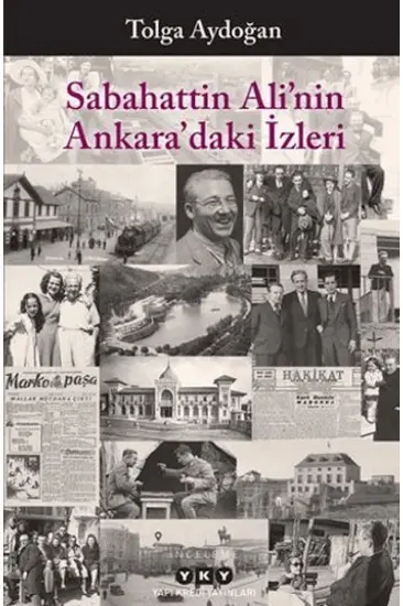 Sabahattin Ali’nin Ankara’daki İzleri