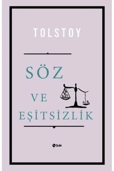 Söz ve Eşitsizlik Söz ve Eşitsizlik