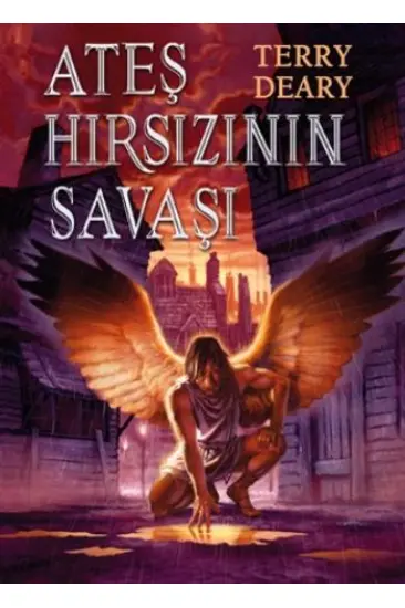 Ateş Hırsızının Savaşı Ateş Hırsızının Savaşı