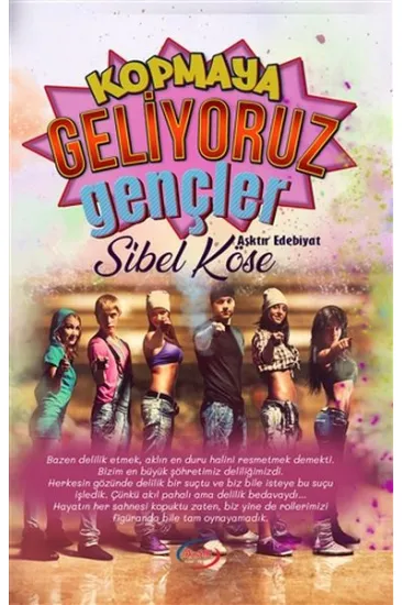 Kopmaya Geliyoruz Gençler Kopmaya Geliyoruz Gençler