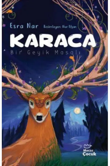 Karaca - Bir Geyik Masalı Karaca - Bir Geyik Masalı