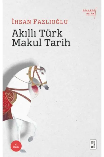 Akıllı Türk Makul Tarih Akıllı Türk Makul Tarih
