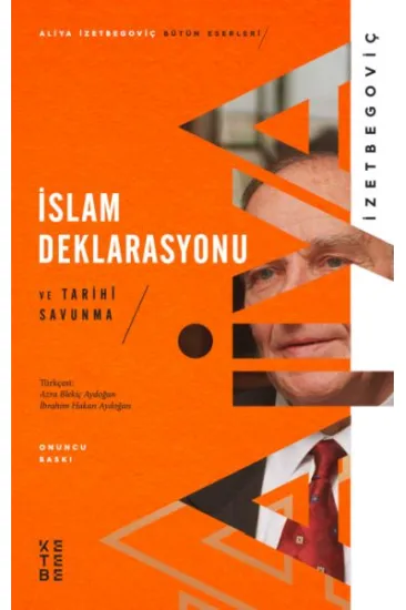 İslam Deklarasyonu ve Tarihi Savunma İslam Deklarasyonu ve Tarihi Savunma