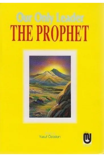 Our Only Leader The Prophet Our Only Leader The Prophet