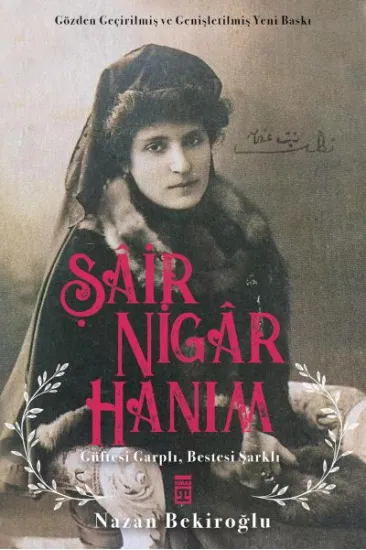 Şâir Nigâr Hanım Şâir Nigâr Hanım