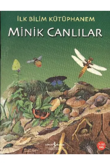 İlk Bilim Kütüphanem - Minik Canlılar İlk Bilim Kütüphanem - Minik Canlılar