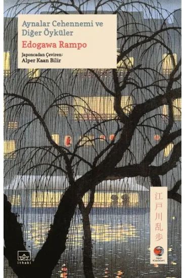 Aynalar Cehennemi ve Diğer Öyküler Japon Klasikleri Aynalar Cehennemi ve Diğer Öyküler Japon Klasikleri