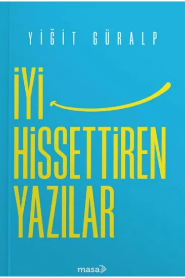 İyi Hissettiren Yazılar İyi Hissettiren Yazılar