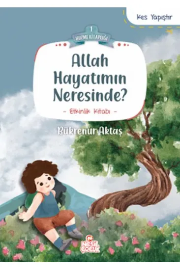 Allah Hayatımın Neresinde? Allah Hayatımın Neresinde?
