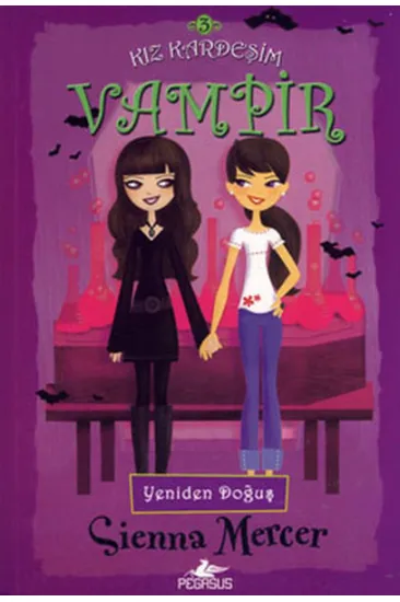 Kız Kardeşim Vampir 3 / Yeniden Doğuş Kız Kardeşim Vampir 3 / Yeniden Doğuş