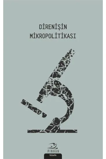 Direnişin Mikropolitikası Direnişin Mikropolitikası