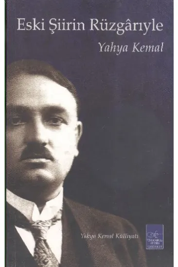 Eski Şiirin Rüzgarıyla Eski Şiirin Rüzgarıyla
