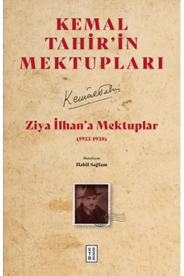 Ziya İlhan’a Mektuplar Ziya İlhan’a Mektuplar