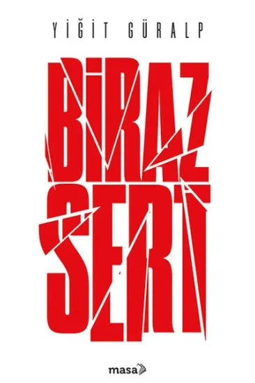 Biraz Sert Biraz Sert