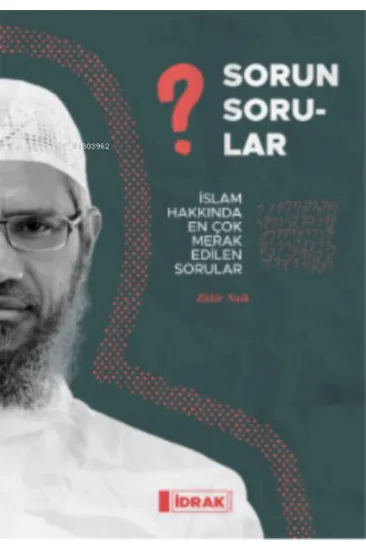 Sorun Sorular;İslam Hakk ında En Çok Merak Edilen Sorular Sorun Sorular;İslam Hakk ında En Çok Merak Edilen Sorular
