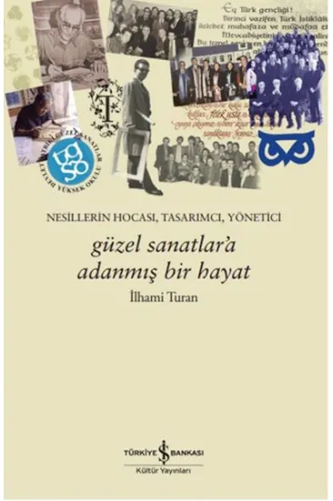 Güzel Sanatlar'a Adanmış Bir Hayat Güzel Sanatlar'a Adanmış Bir Hayat
