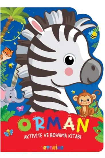 Orman - Aktivite ve Boyama Kitabı Serisi Orman - Aktivite ve Boyama Kitabı Serisi