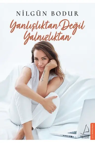 Yanlışlıktan Değil Yalnızlıktan Yanlışlıktan Değil Yalnızlıktan