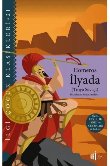 İlyada (Troya Savaşı) Özel Etkinlik Soru ve Cevapları ile Birlikte İlyada (Troya Savaşı) Özel Etkinlik Soru ve Cevapları ile Birlikte