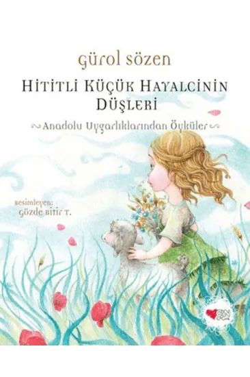 Hititli Küçük Hayalcinin Düşleri Hititli Küçük Hayalcinin Düşleri
