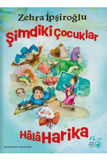 Şimdiki Çocuklar Hâlâ Harika
