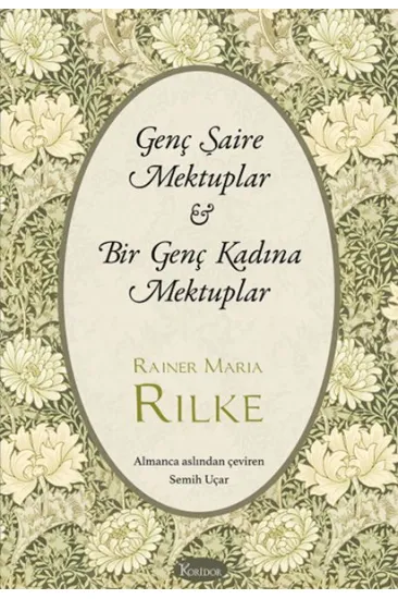 Genç Şaire Mektuplar & Bir Genç Kadına Mektuplar (Bez Ciltli) Genç Şaire Mektuplar & Bir Genç Kadına Mektuplar (Bez Ciltli)