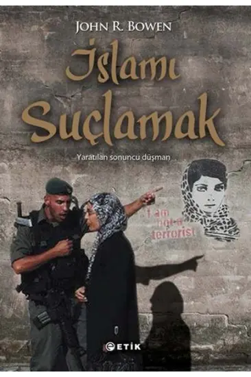 İslamı Suçlamak İslamı Suçlamak