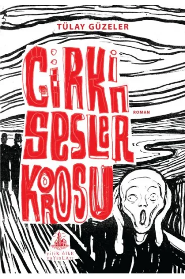 Çirkin Sesler Korosu Çirkin Sesler Korosu