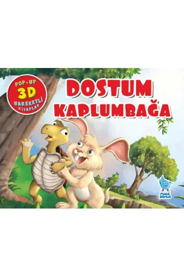 Dostum Kaplumbağa (Pop-Up 3D Hareketli Kitaplar) Dostum Kaplumbağa (Pop-Up 3D Hareketli Kitaplar)